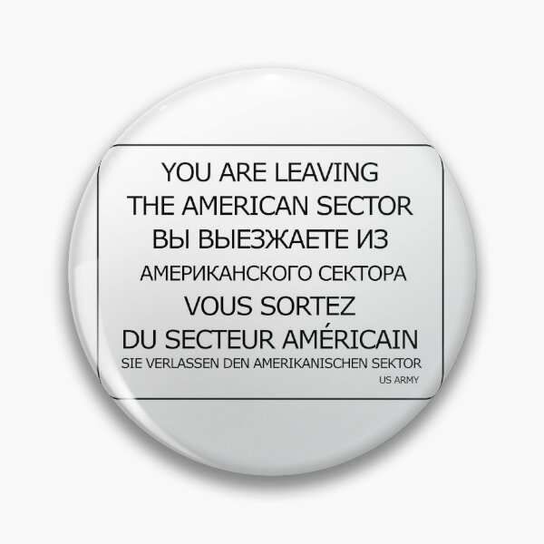 Item preview, You are now leaving the American sector accurate Berlin Cold War design designed and sold by AidanMDesigns.