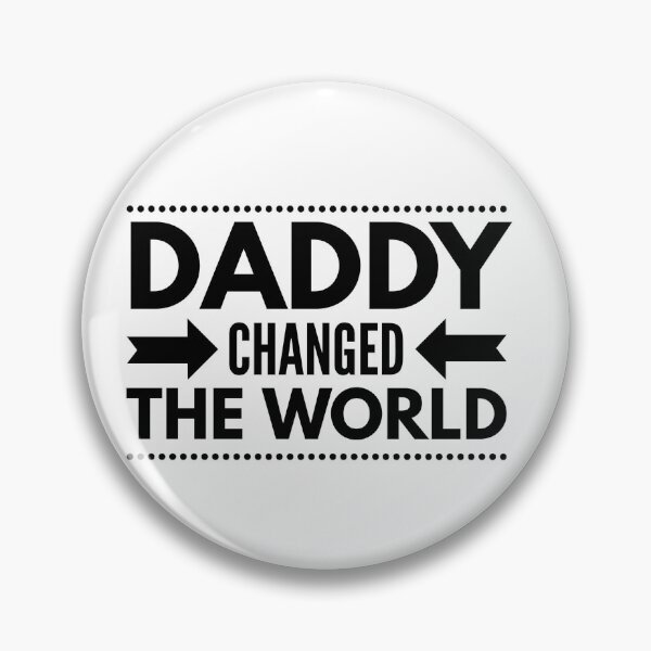 Item preview, My Daddy Changed The World designed and sold by junaid ali.