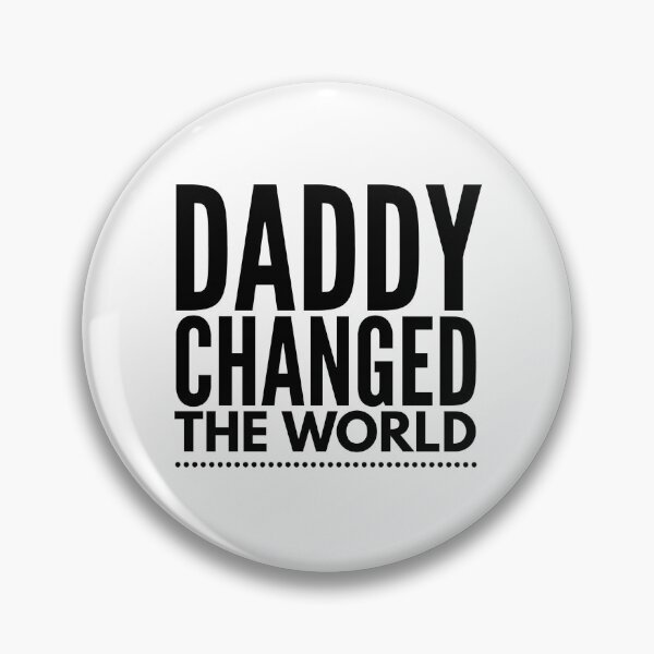 Item preview, My Daddy Changed The World designed and sold by junaid ali.