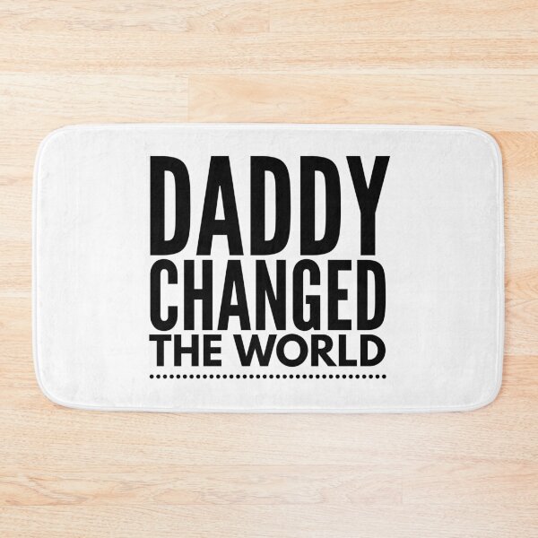 Item preview, My Daddy Changed The World designed and sold by junaid ali.