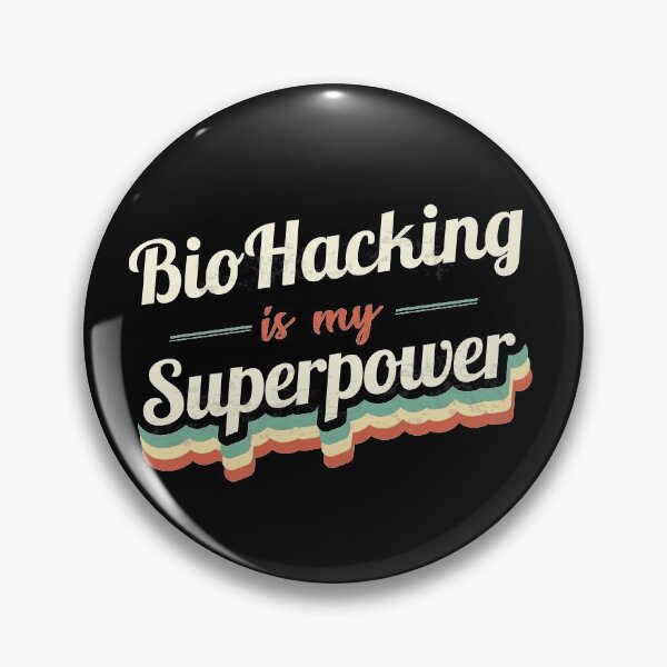 Item preview, Biohacking is my Superpower  designed and sold by Custom365.