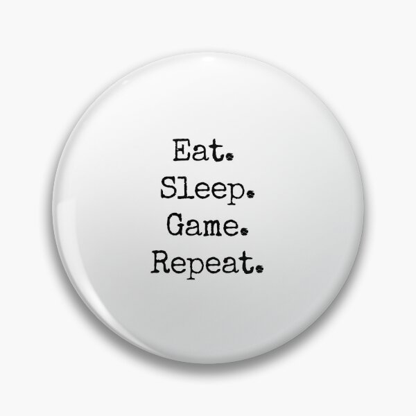 Item preview, Eat. Sleep. Game. Repeat. designed and sold by MoClan-Graphics.