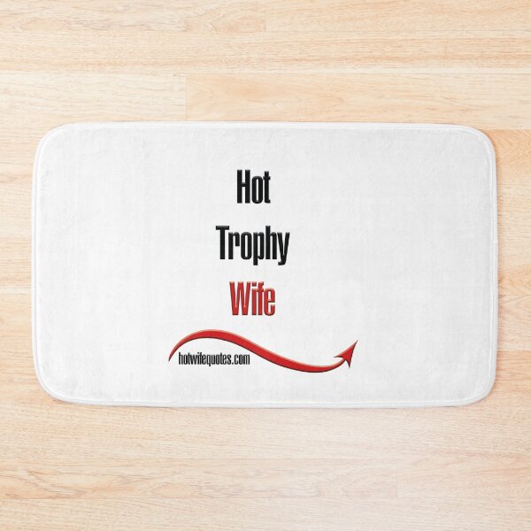 Item preview, Hot Trophy Wife designed and sold by hotwifequotes.