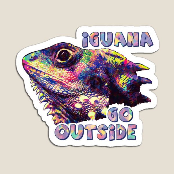 Item preview, Funny Iguana Iguana Go Outside designed and sold by Give Me that Pencil.