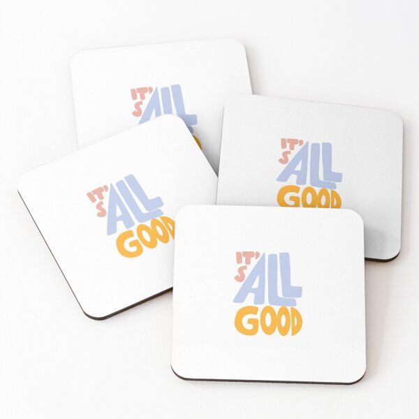 Item preview, Its all good  designed and sold by sgself.