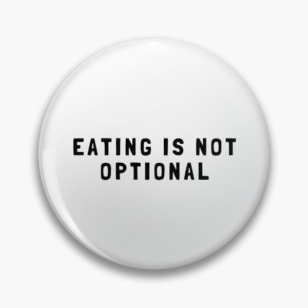 Item preview, eating is not optional designed and sold by karayoung.