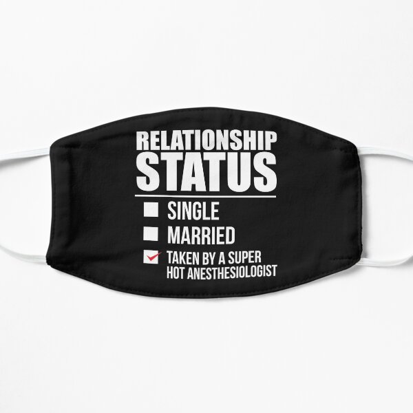 Relationship status taken by super hot Anesthesiologist Valentine's Day Doctor Medical School Mask