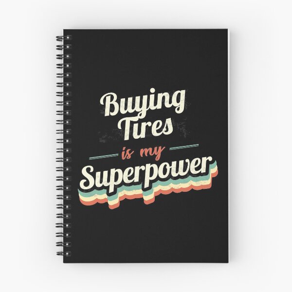 Item preview, Buying Tires is my Superpower  designed and sold by Custom365.