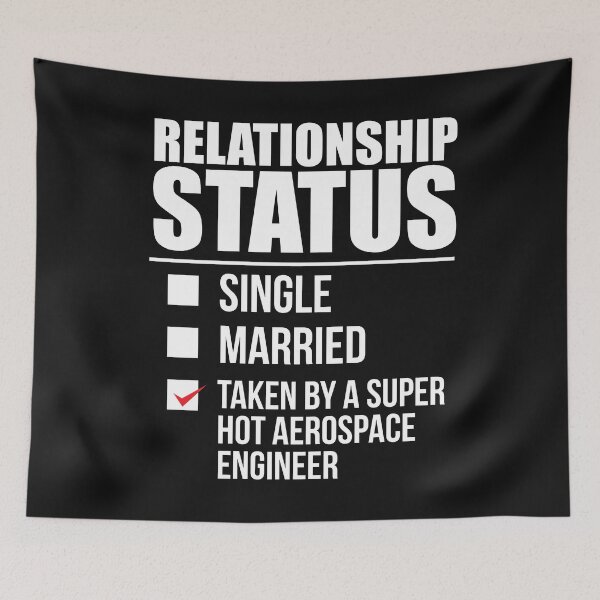 Item preview, Relationship status taken by super hot Aerospace Engineer Valentine's Day designed and sold by losttribe.