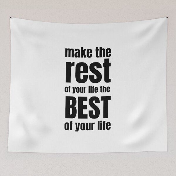 Item preview, make the rest of your life the BEST of your life designed and sold by cgrimpo.