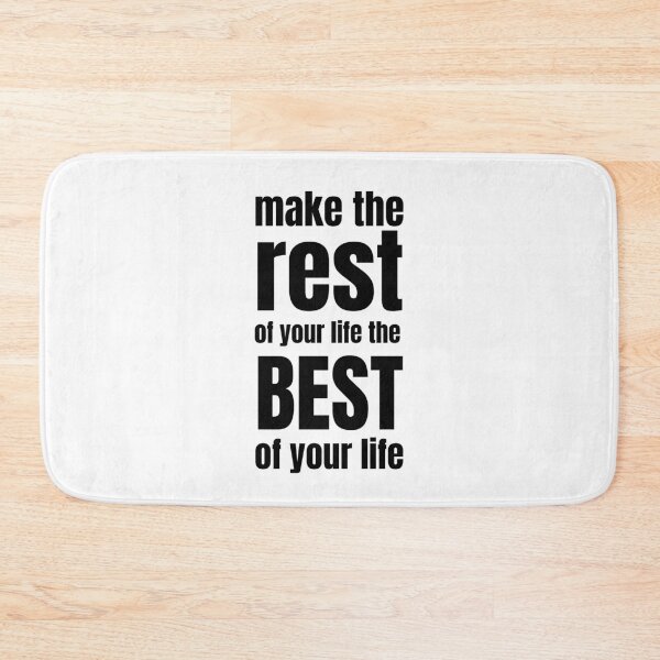 Item preview, make the rest of your life the BEST of your life designed and sold by cgrimpo.
