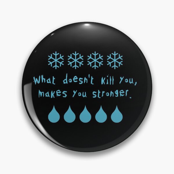 Item preview, What doesn't kill you makes you stronger designed and sold by MOST FIRE DESIGNS.