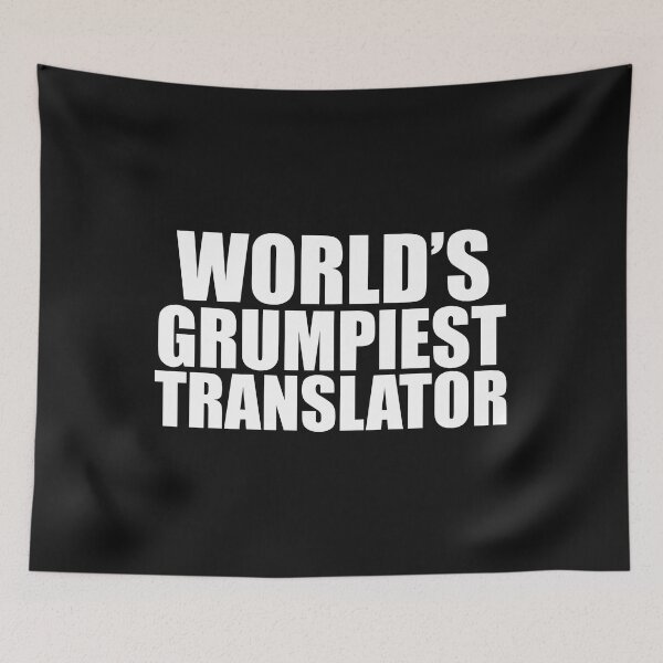Item preview, World's Grumpiest Translator Graduation Graduate designed and sold by losttribe.