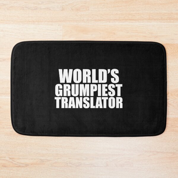 Item preview, World's Grumpiest Translator Graduation Graduate designed and sold by losttribe.