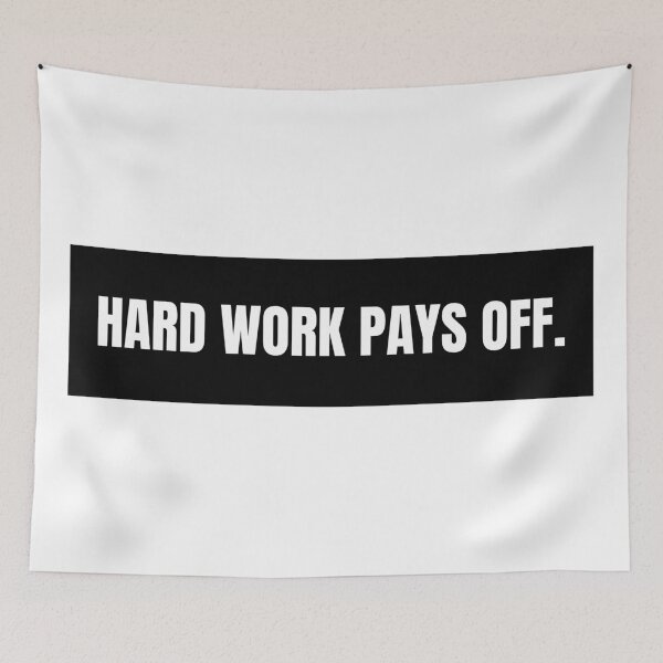 Item preview, hard work pays off.  designed and sold by cgrimpo.