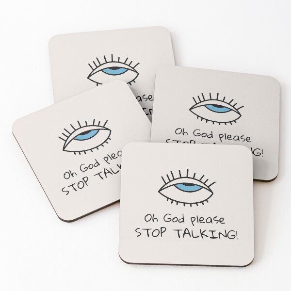 Item preview, Oh God please, STOP TALKING! designed and sold by kindxinn.