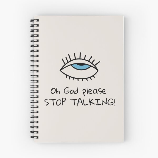 Item preview, Oh God please, STOP TALKING! designed and sold by kindxinn.