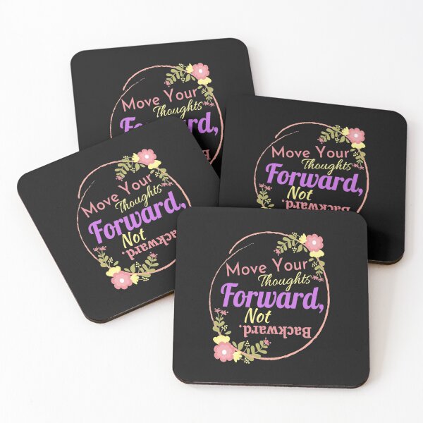 Item preview, Move Your Thoughts Forward, Not Backward designed and sold by SharpThreadZ.