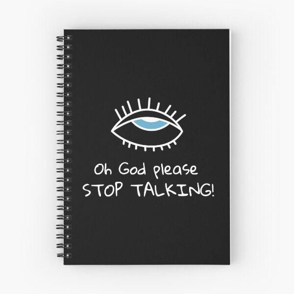Item preview, Oh God please, STOP TALKING! designed and sold by kindxinn.