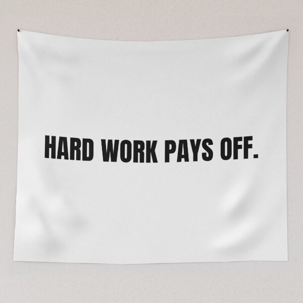 Item preview, hard work pays off.  designed and sold by cgrimpo.