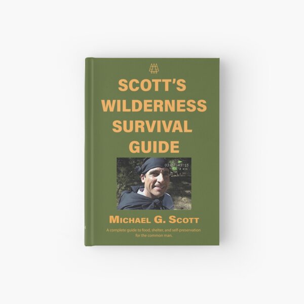 Scott's Wilderness Survival Guide | Office Fan Art | Michael Scott | Survivor Man Hardcover Journal