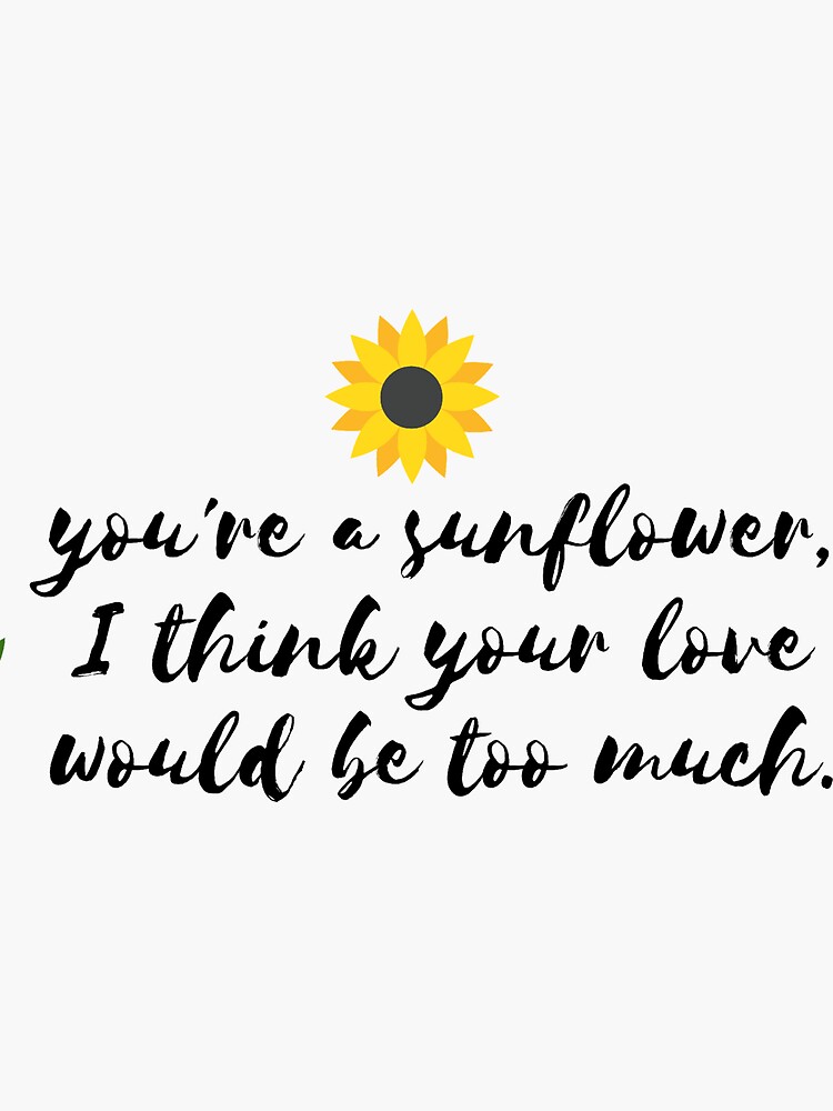 "post malone sunflower song lyric cute" Sticker by fidarasheed