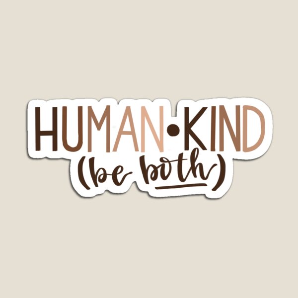 Item preview, Human Kind Be Both designed and sold by eled-espresso.