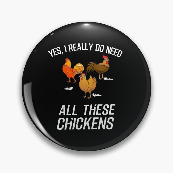 Item preview, Yes I Really Do Need All Of These Chickens For A Farmer print designed and sold by AYDreamers.