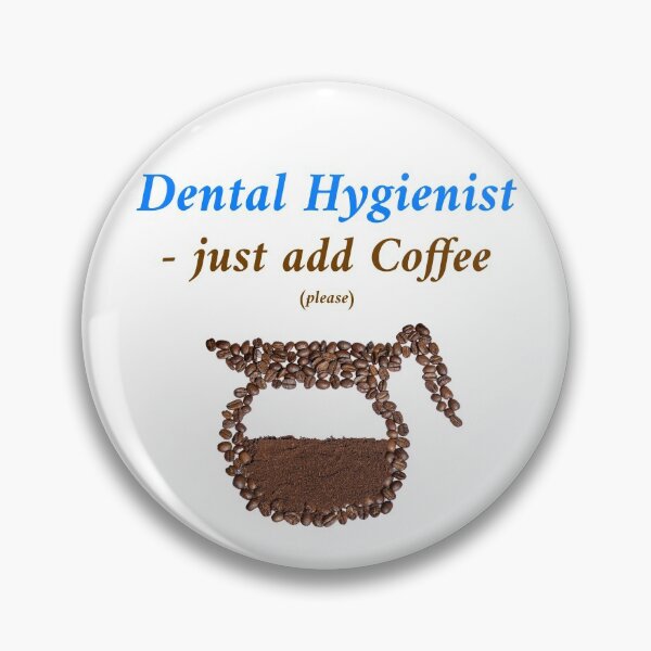 Item preview, Dental Hygienist - add coffee (please) designed and sold by geeverny.