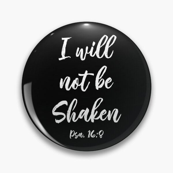 Item preview, I Will Not be Shaken - Christian Inspirational Verse designed and sold by ShareYourFaith.