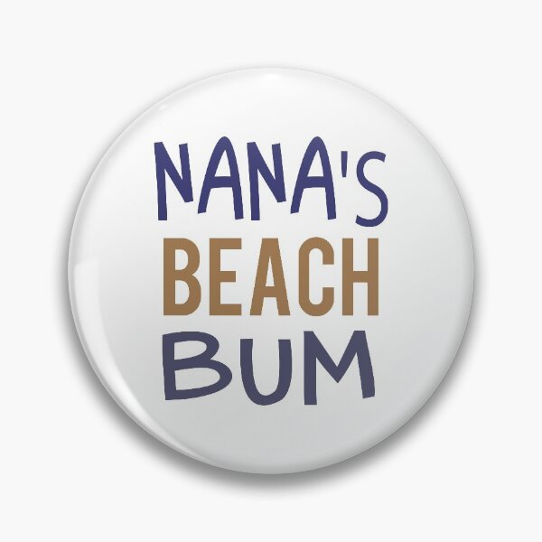 Item preview, Nana's Beach Bum  designed and sold by raineOn.