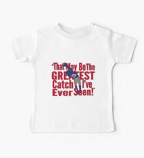 That May Be The Greatest Catch I've ever Seen Baby Tee