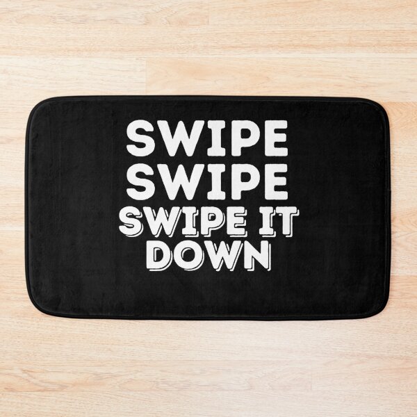 Item preview, Swipe Swipe Swipe It Down TikTok designed and sold by razvigod.