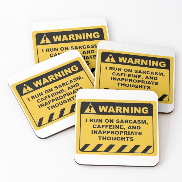 Item preview, Human Warning Sign I RUN ON SARCASM CAFFEINE & INAPPROPRIATE THOUGHTS Sayings Sarcasm Humor Quotes designed and sold by ColorMeHappy123.