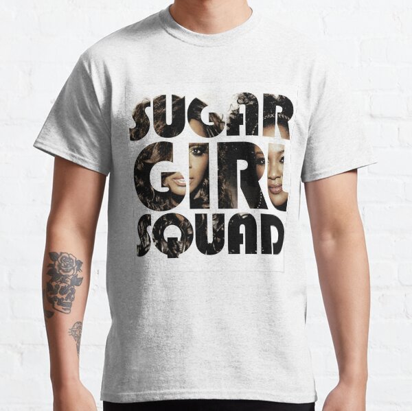 SUGAR GIRL SQUAD Classic T-Shirt