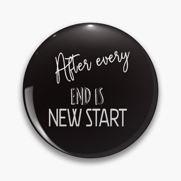 Item preview, After every end is new start  designed and sold by Maushmi.