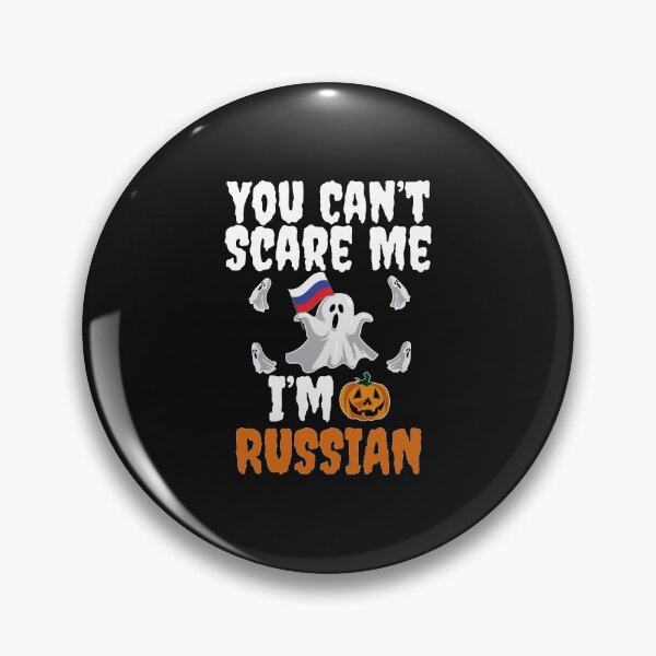Item preview, Can't scare I'm Russian Halloween Russia designed and sold by losttribe.