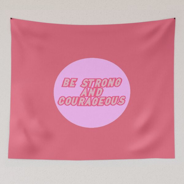 Item preview, Be Strong and Courageous designed and sold by amandacrocco.