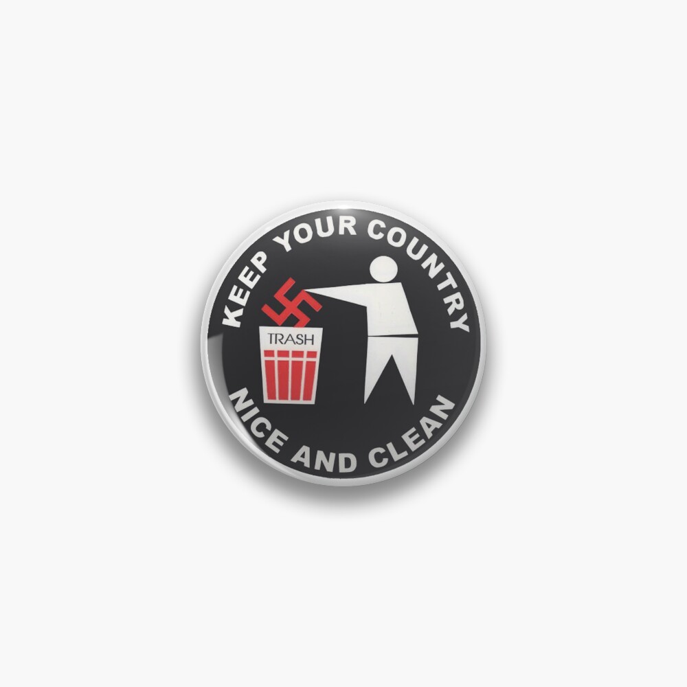 Keep Your Country Clean - Anti-Nazi Pin