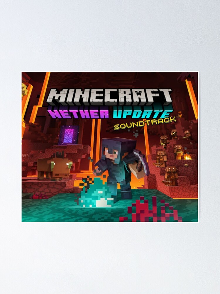 Minecraft Nether Update Poster By Bodda01 Redbubble