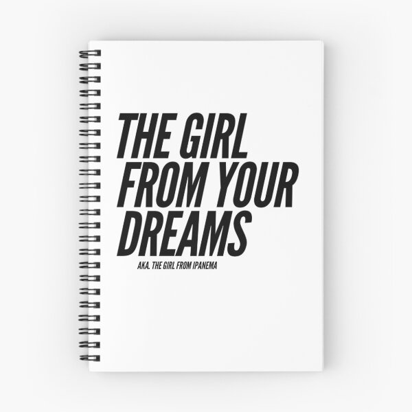 Item preview, The girl from your dreams designed and sold by PositiveImpulse.
