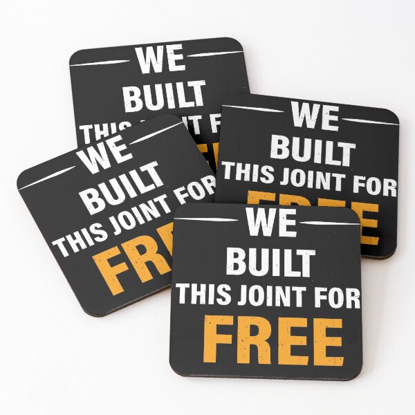 Item preview, We built this joint for free designed and sold by Meddali.