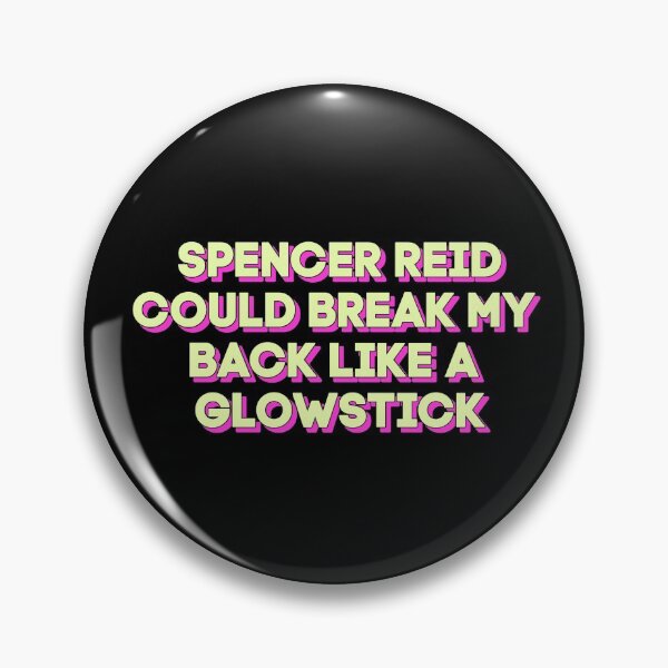 Item preview, sp3ncer r3id could break my back like a glow stick - matthew gray gubler designed and sold by reaganreese.