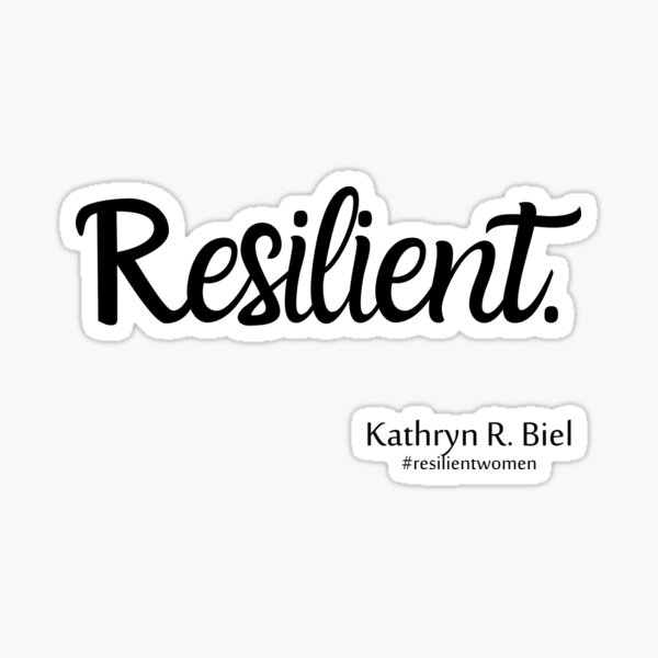Resilient. Sticker