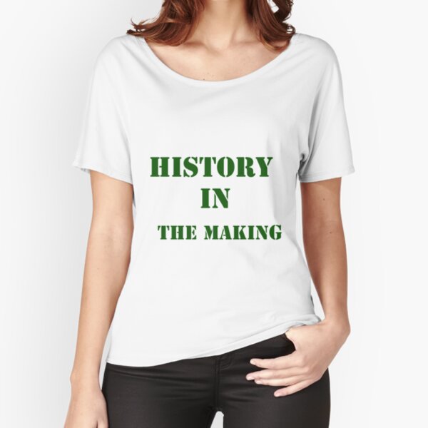 History in the making Relaxed Fit T-Shirt