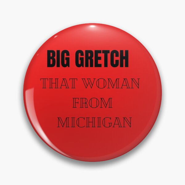 Item preview, Big Gretch Shirt, That Woman From Michigan Shirt, Social Justice Shirts, Activist Shirts, Gretchen Whitmer Shirt designed and sold by Barwane Products.