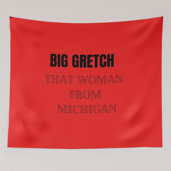 Item preview, Big Gretch Shirt, That Woman From Michigan Shirt, Social Justice Shirts, Activist Shirts, Gretchen Whitmer Shirt designed and sold by Barwane Products.