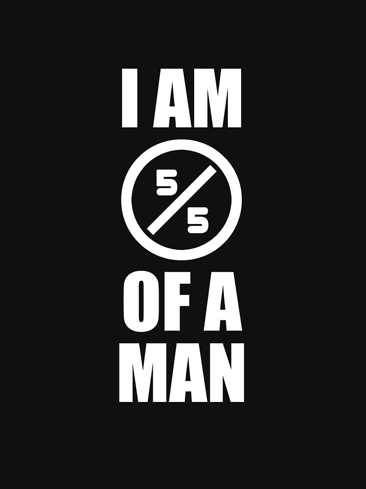I Am a Man, 5/5 of a Man Black pride and Equality Design by richtatejr
