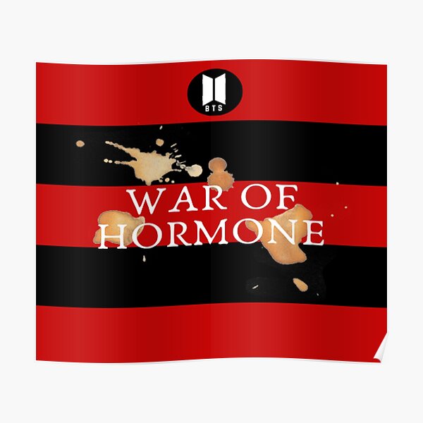 War Of Hormone Posters Redbubble