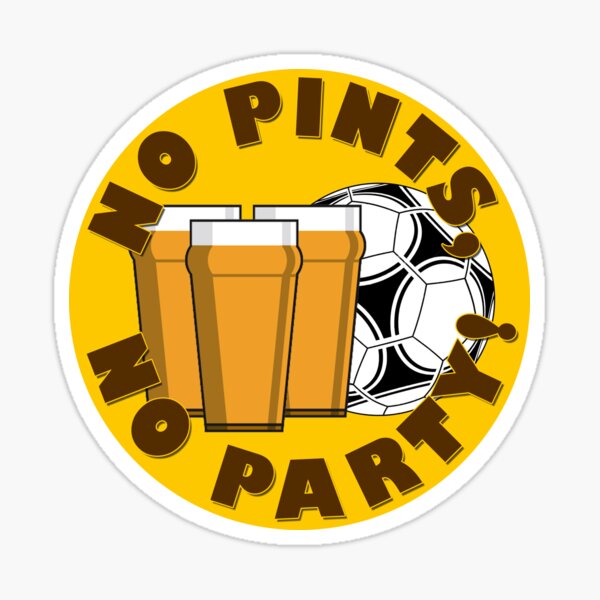 No Pints No Party! Sticker